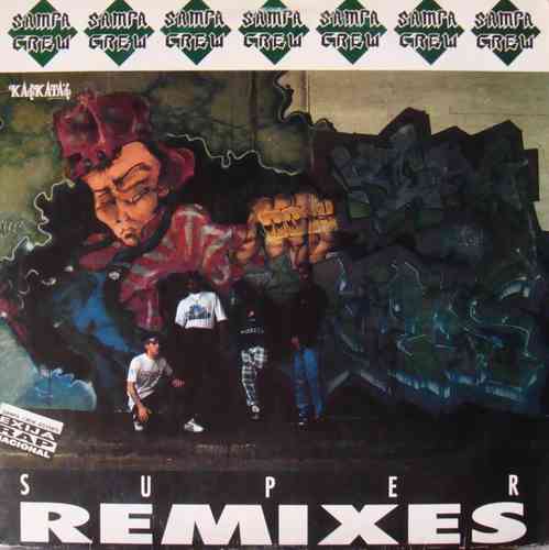 SAMPA CREW - SUPER REMIXES 1992